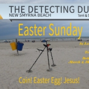 S01 E07 -Easter Sunday! Coins! Eggs? Pendant. Beach Metal Detecting New Smyrna Beach